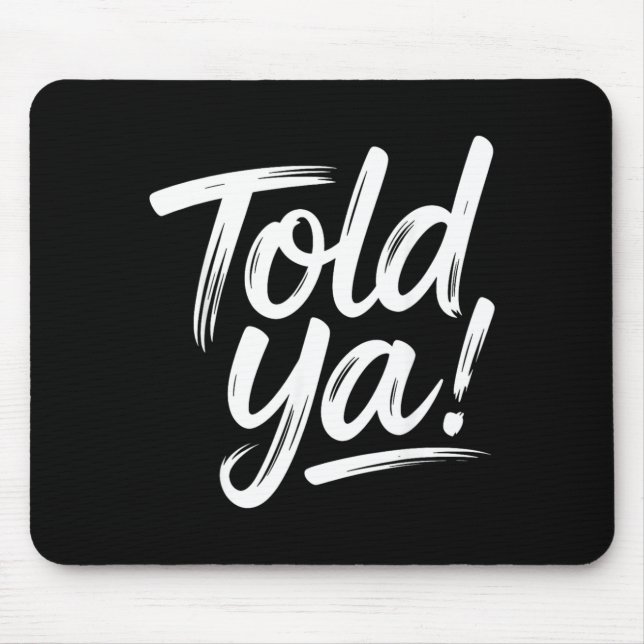 Funny Quotes Sayings Sarcasm Dark Humour Joke Mouse Mat (Front)