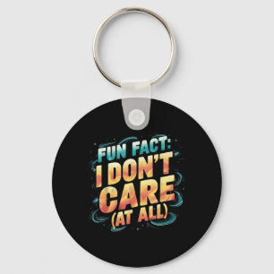 Funny Quotes Statement Laugh Humour Sayings Sarcas Key Ring