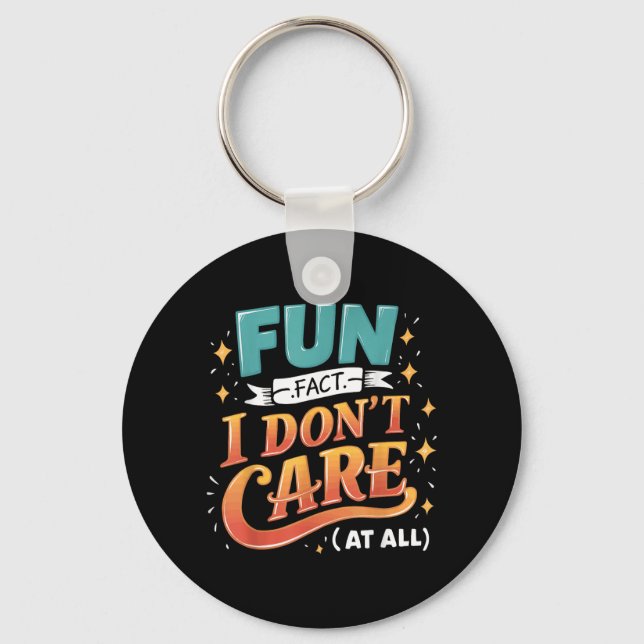 Funny Quotes Statement Laugh Humour Sayings Sarcas Key Ring (Front)