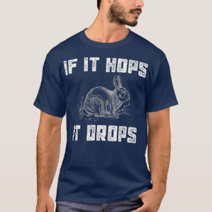 Funny Rabbit Hunting  - Great Sarcastic Hunter Gif T-Shirt