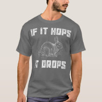 Funny Rabbit Hunting Great Sarcastic Hunter Gift 