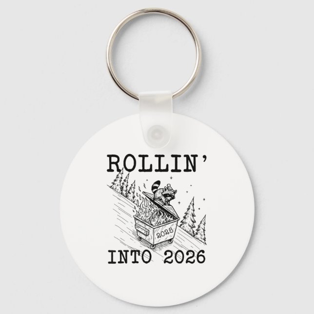 Funny Raccoon 2026 Snarky New Year, Rollin' 2025 I Key Ring (Front)