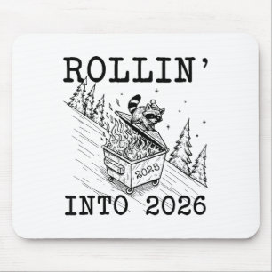 Funny Raccoon 2026 Snarky New Year, Rollin' 2025 I Mouse Mat