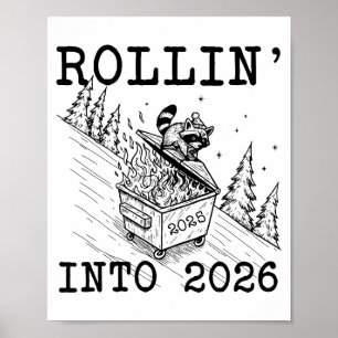 Funny Raccoon 2026 Snarky New Year, Rollin' 2025 I Poster
