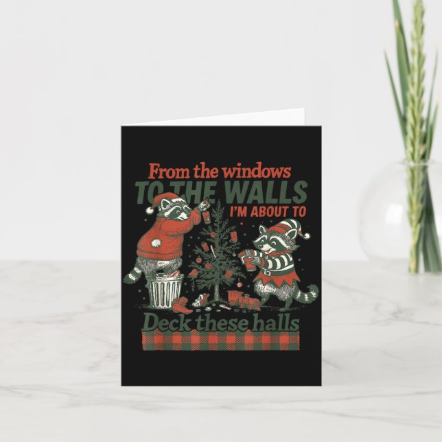 Funny Raccoon Christmas Deck These Halls Humor  Card (Front)