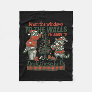 Funny Raccoon Christmas Deck These Halls Humor  Fleece Blanket