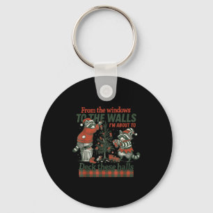 Funny Raccoon Christmas Deck These Halls Humor Key Ring