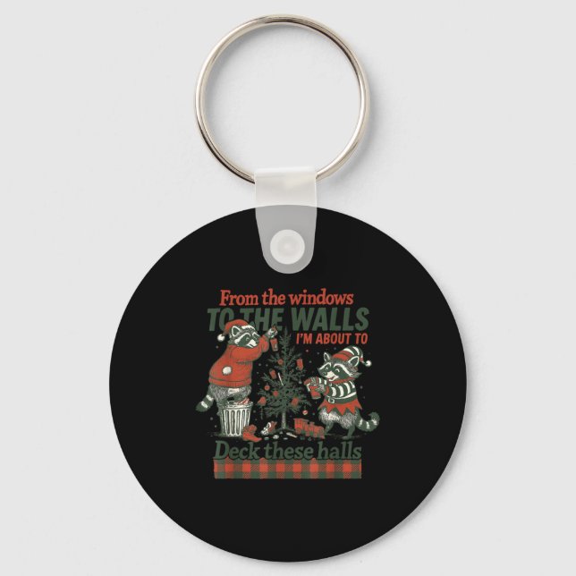 Funny Raccoon Christmas Deck These Halls Humor  Key Ring (Front)