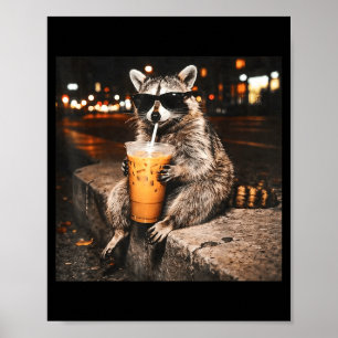 Funny raccoon drinking iced coffee animal meme men poster