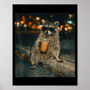 Funny raccoon drinking iced coffee animal meme men poster
