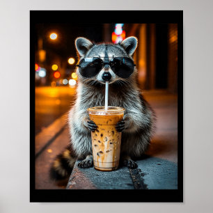 Funny raccoon drinking iced coffee animal meme poster