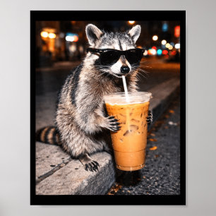 Funny raccoon drinking iced coffee animal meme poster