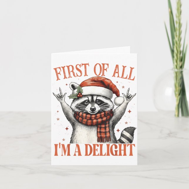 Funny Raccoon First Of All I'm A Delight Merry Chr Card (Front)