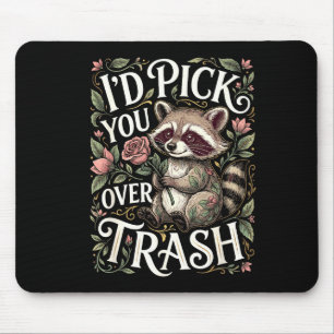 Funny Raccoon I’d Ck You Over Trash Valentine Mouse Mat