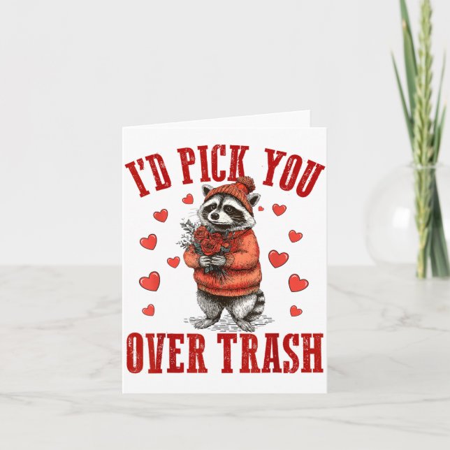 Funny Raccoon I’d Ck You Over Trash Valentines Day Card (Front)