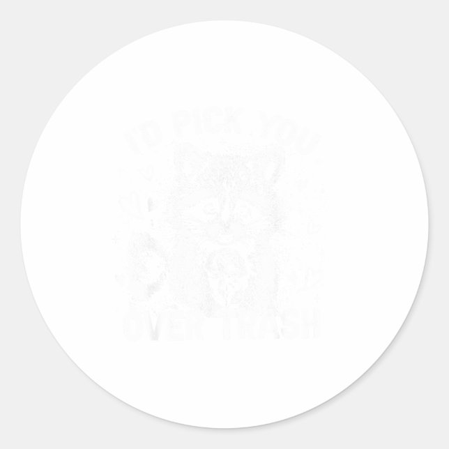 Funny Raccoon I’d Ck You Over Trash Valentines Day Classic Round Sticker (Front)