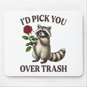 Funny Raccoon I’d Ck You Over Trash Valentines Day Mouse Mat
