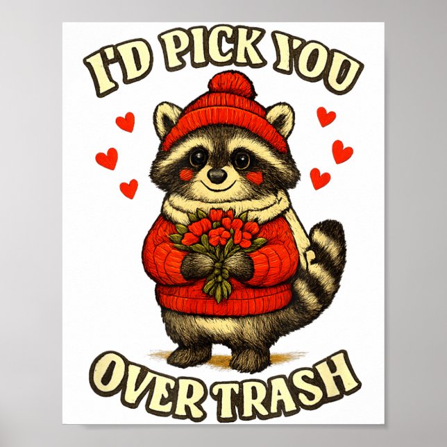 Funny Raccoon I’d Ck You Over Trash Valentines Day Poster (Front)