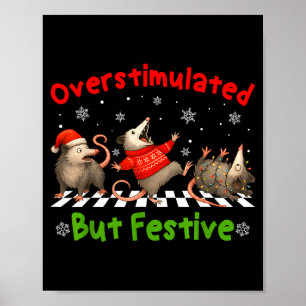 Funny Raccoon Overstimulated But Festive Merry Chr Poster