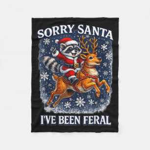 Funny Raccoon Riding Reindeer Sorry Santa Christma Fleece Blanket