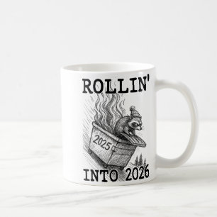 Funny Raccoon Rollin' Into 2026 Dumpster Fire New  Coffee Mug