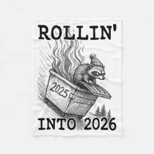 Funny Raccoon Rollin' Into 2026 Dumpster Fire New  Fleece Blanket