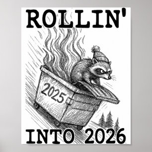 Funny Raccoon Rollin' Into 2026 Dumpster Fire New Poster