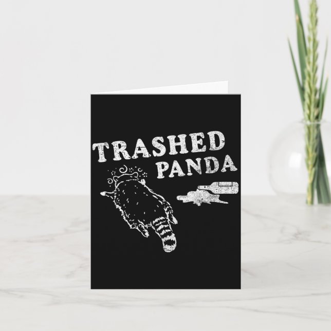 Funny Raccoon,trashed Panda For Him Men, Women  Card (Front)