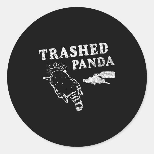 Funny Raccoon,trashed Panda For Him Men, Women  Classic Round Sticker (Front)
