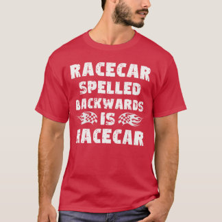 Funny RaceSpelled Backwards Race Racing Humour T-Shirt