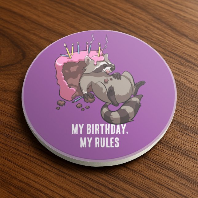Funny Racoon Character My Birthday My Rules Cake Coaster (Creator Uploaded)