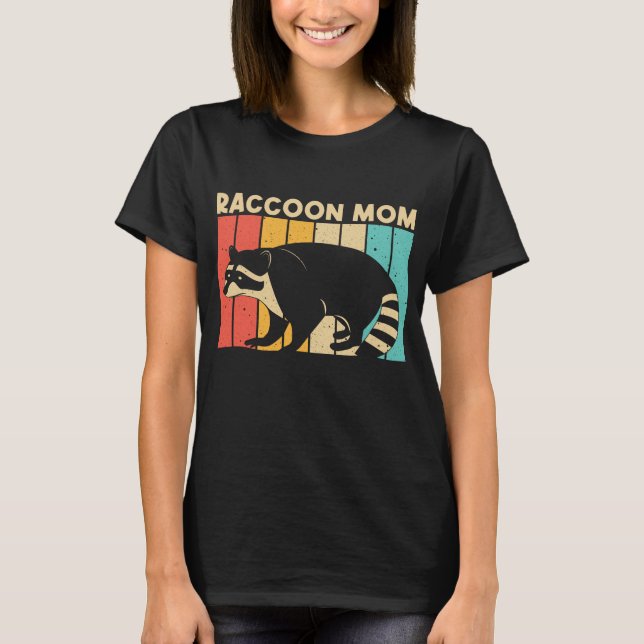 Funny Racoon Design For Mum Mother Common Racoon T-Shirt (Front)