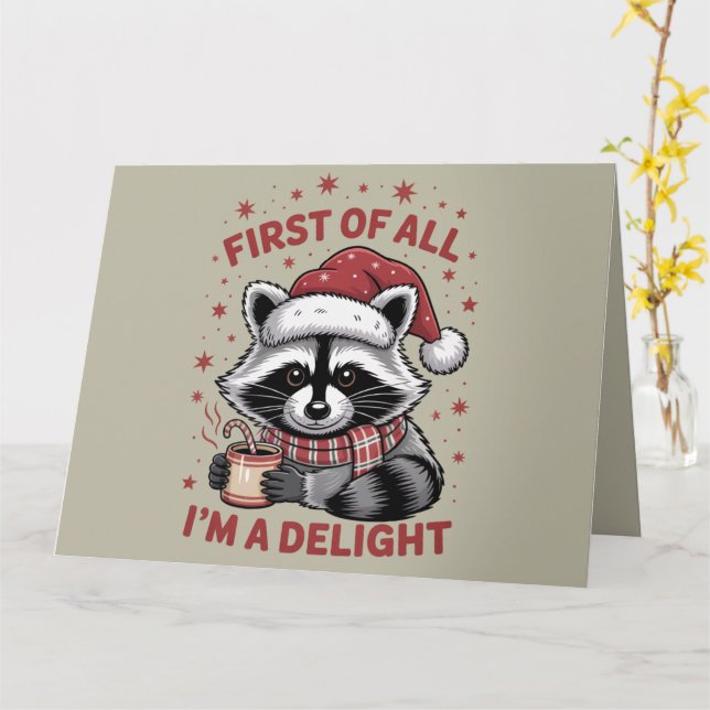 Funny Racoon First Of All I'm A Delight Christmas Card (Yellow Flower)