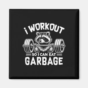 Funny Racoon Gym Fitness I Workout So I Can Eat G Magnet