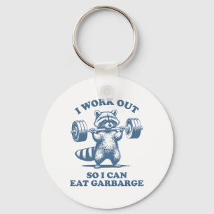 Funny Racoon Gym Humour I Work Out So I Can Eat Ga Key Ring