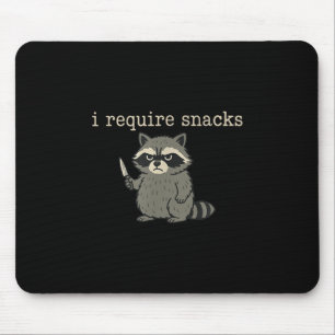 Funny Racoon, I Require Snacks _1 Mouse Mat