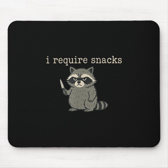 Funny Racoon, I Require Snacks _1  Mouse Mat (Front)