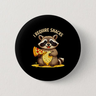 Funny Racoon, I Require Snacks 6 Cm Round Badge