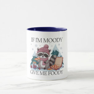 Funny Racoon If I'm Moody Winter Mug