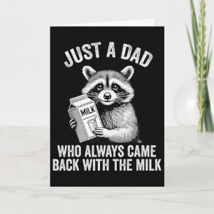 Funny Racoon Just A Dad Who Always Came Byck With Card