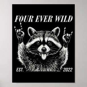 Funny Racoon Meme Four Wild 4th Birthday Kids Poster