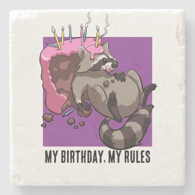 Funny Racoon My Birthday My Rules Cake Cartoon Stone Coaster (Front)