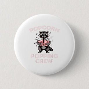 Funny Racoon Popcorn Popping Crew Movie Lover Men 6 Cm Round Badge