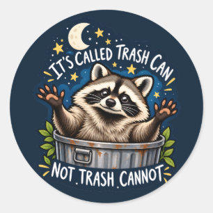 Funny Racoon Quote Trash Panda Sarcastic Humour Classic Round Sticker