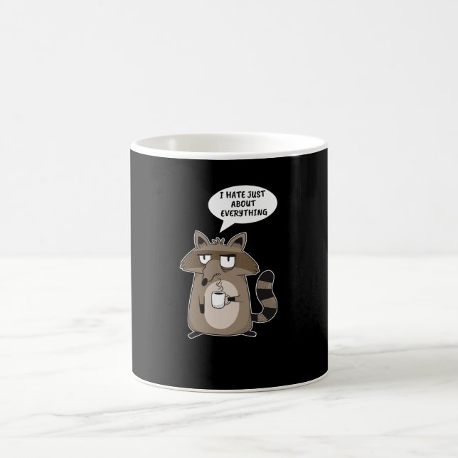 Funny Racoon Saying Coffee Mug (Center)
