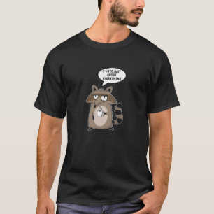 Funny Racoon Saying T-Shirt