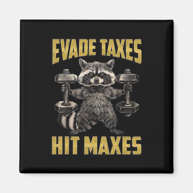 Funny Racoon Weight Lifting Gym Evade Taxes Hit M Magnet (Front)