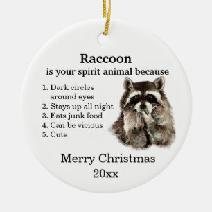 Funny Racoon Your Spirit Animal Christmas Humour Ceramic Tree Decoration