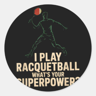 Funny racquetball superpower retro poster saying F Classic Round Sticker