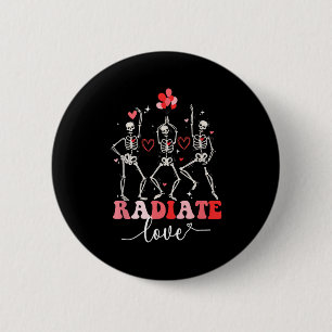 Funny Radiate Love Valentine X-ray Tech Radiology 6 Cm Round Badge